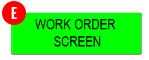 WORK ORDER SCREEN button